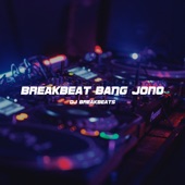 Breakbeat Bang Jono artwork