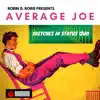 Average Joe. Sketches in Status Quo. album lyrics, reviews, download