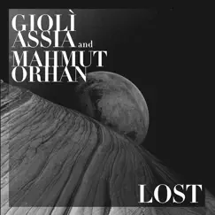 Lost - Single by Giolì & Assia & Mahmut Orhan album reviews, ratings, credits