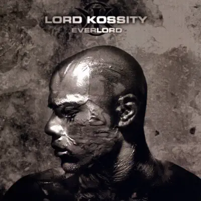 Everlord (Edition Deluxe) (with 5 Bonus Tracks) - Lord Kossity Everlord (Edition Deluxe) (with 5 Bonus Tracks) - Lord Kossity