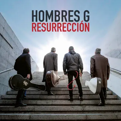 Resurrección - Hombres G Resurrección - Hombres G