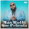 Más Rollo Que Película - Single