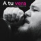 A Tu Vera - Enrique Ramil lyrics