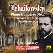 Tchaikovsky: Piano Concerto No. 1, Serenade for Strings, & Nocturne in D Minor artwork