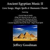 Ancient Egyptian Music II - Love Songs, Magic Spells & Shamanic Chants artwork