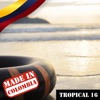 Made In Colombia: Tropical, Vol. 16, 2018