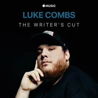 Luke Combs: The Writer's Cut - Single by Luke Combs album reviews, ratings, credits