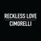 Reckless Love - Cimorelli lyrics