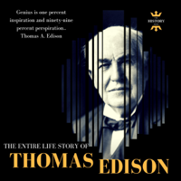 The History Hour - Thomas Edison: The One Who Changed the World: Great Biographies, Book 1 (Unabridged) artwork