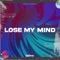 Lose My Mind - Fatih Yildirim lyrics