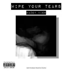 Wipe Your Tears Song Lyrics