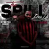 The Spill/Pick Up (feat. Stretch Money) - Single album lyrics, reviews, download