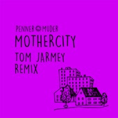 Mothercity (Tom Jarmey Remix) artwork