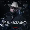 Stream & download Mal Necesario - Single