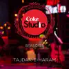 Tajdar-E-Haram Coke Studio Season 8 - EP album lyrics, reviews, download