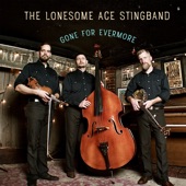 Lonesome Ace Stringband - The Hucklebuck