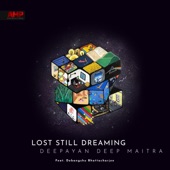 Deepayan Deep Maitra - Lost Still Dreaming