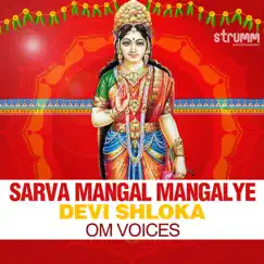 Sarva Mangal Mangalye (Devi Shloka) - Single by Om Voices album reviews, ratings, credits