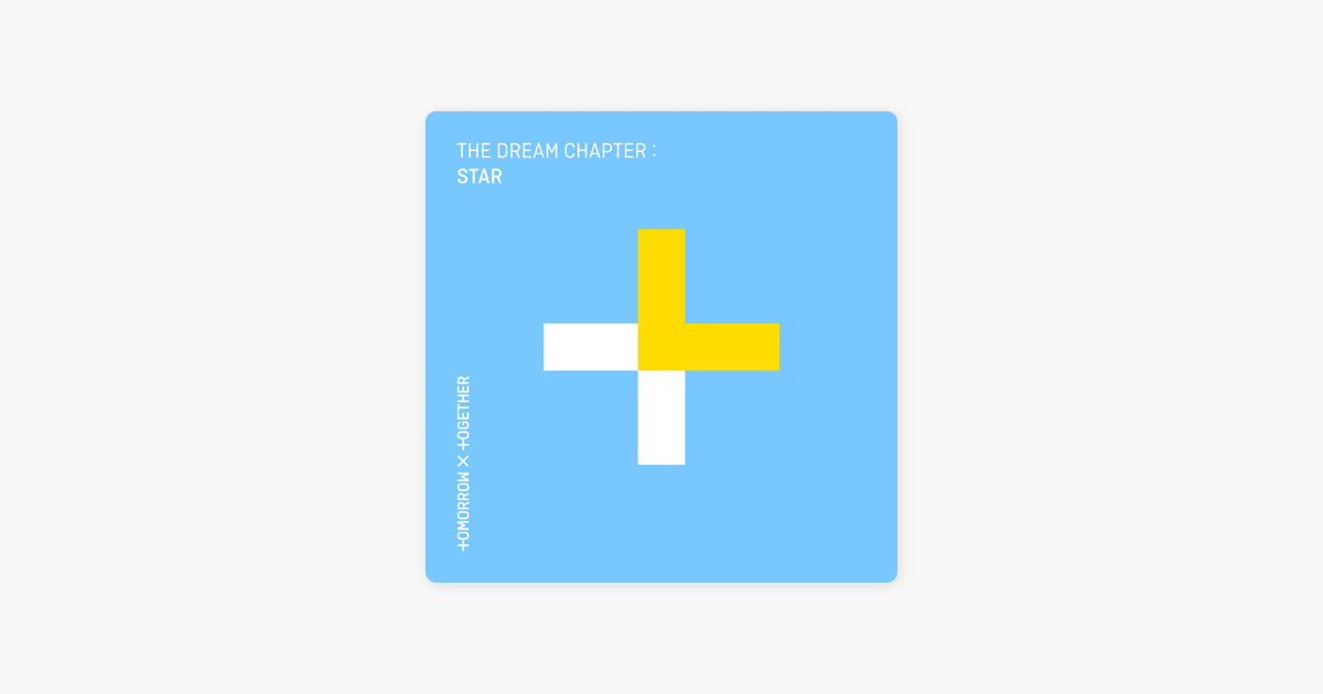 The Dream Chapter Star Ep By Tomorrow X Together