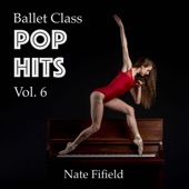 Ballet Class Pop Hits, Vol. 6 artwork