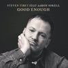 Good Enough (feat. Aaron Sokell) - Single