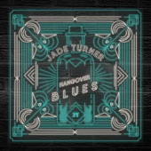 Jade Turner - Hangover Blues