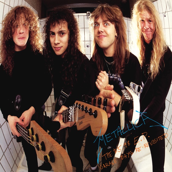 The $5.98 E.P.: Garage Days Re-Revisited (Remastered) - Metallica