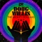 The Mighty Douglas (Doug's Godbizniss Mix) - Doug Willis lyrics