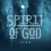 Spirit of God (Live) [feat. John Dreher] - Single