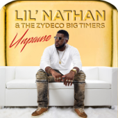 Unpause (Radio) - Lil' Nathan & The Zydeco Big Timers