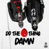 Stream & download Do the Damn Thang - Single