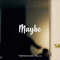 Maybe - Temperature Falls lyrics