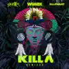 Killa (feat. Elliphant) [Slushii Remix] song lyrics