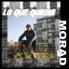 Lo Que Quiera by Morad iTunes Track 1