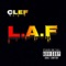 L.A.F - C.L.E.F lyrics