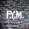F.Y.M (feat. Samanda Marie) - Single album lyrics, reviews, download