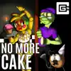 No More Cake (Instrumental) song lyrics