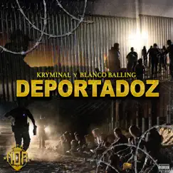 Deportadoz by Blanco Balling & Kry-Minal album reviews, ratings, credits
