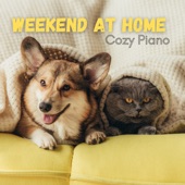 Weekend at Home - Cozy Piano artwork