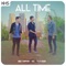 All Time - Mike Tompkins, Tyler Ward & Kurt Hugo Schneider lyrics