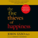 John B. Izzo , Ph.D. - The Five Thieves of Happiness