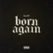 Born Again - Repxl lyrics