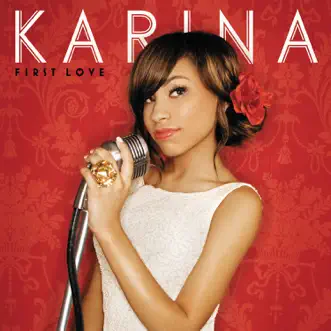 First Love by Karina Pasian song reviws