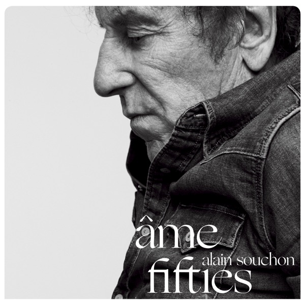 Âme fifties - Alain Souchon