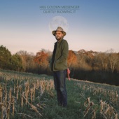 Hiss Golden Messenger - It Will If We Let It