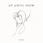 Up Until Now artwork