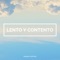 Lento y Contento artwork