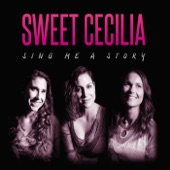 Sweet Cecilia - Love Is Easy