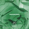 Maverick City Music & UPPERROOM - Move Your Heart  artwork