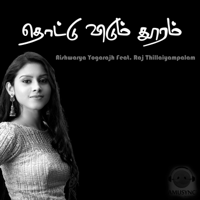 Aishwarya Yogarajh - Thottu Vidum Thooram (feat. Raj Thillaiyampalam) - Single artwork